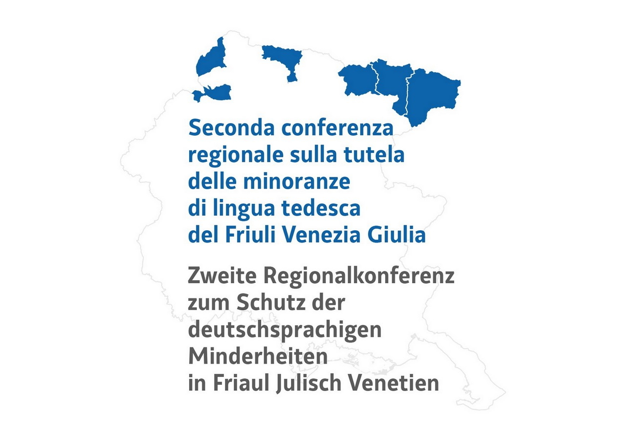 Seconda Conferenza regionale sulla tutela delle minoranze di lingua tedesca del Friuli Venezia Giulia