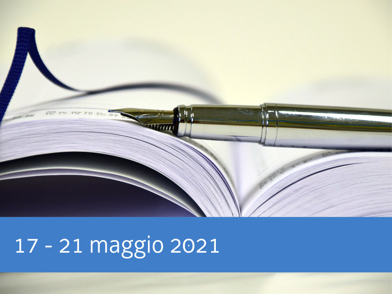 La settimana dal 24 al 28 maggio 2021