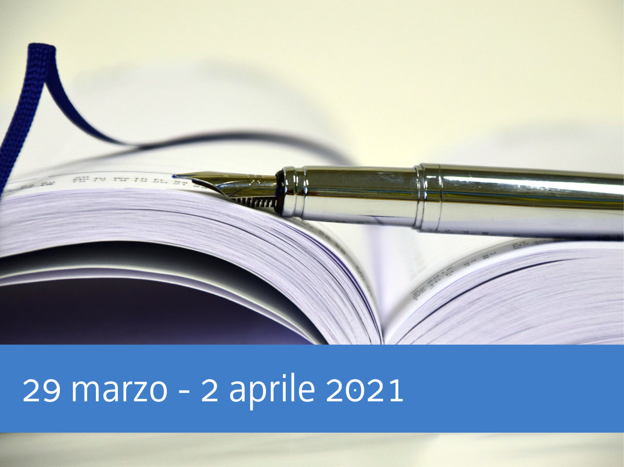 La settimana dal 29 marzo al 2 aprile 2021